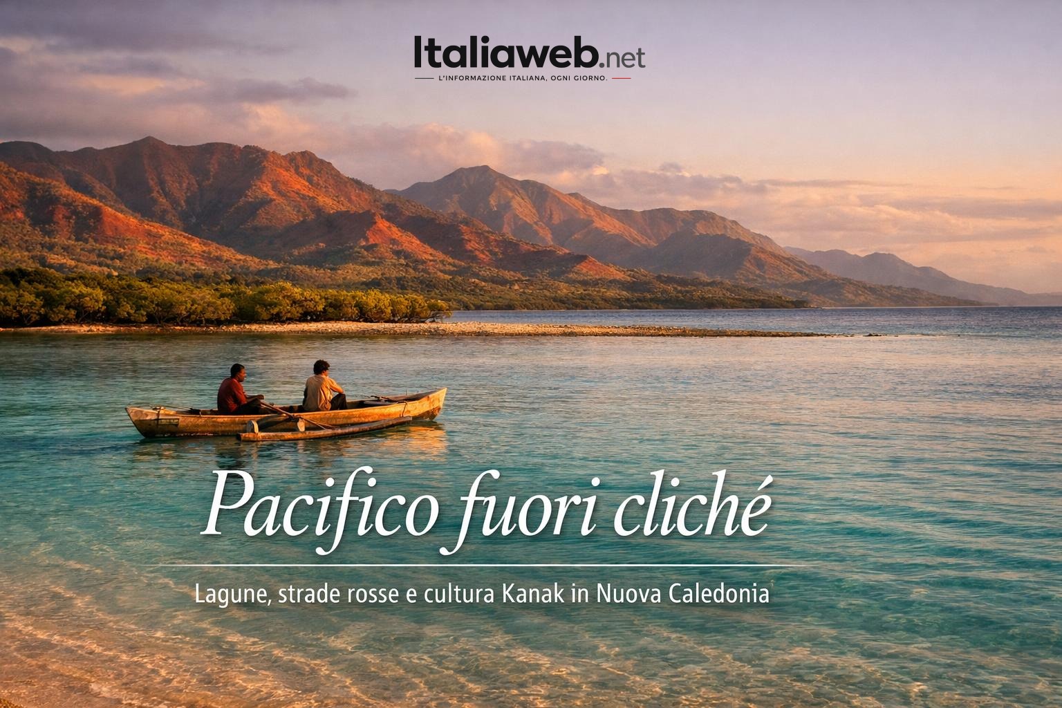 Nuova Caledonia, il Pacifico che sorprende tra lagune, cultura Kanak e strade rosse