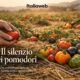 Pomodori senza fretta: la lezione austriaca del lasciar fare