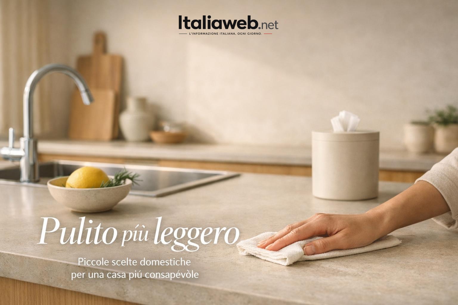 Pulire casa con più leggerezza: il piccolo cambio che rende la routine più consapevole